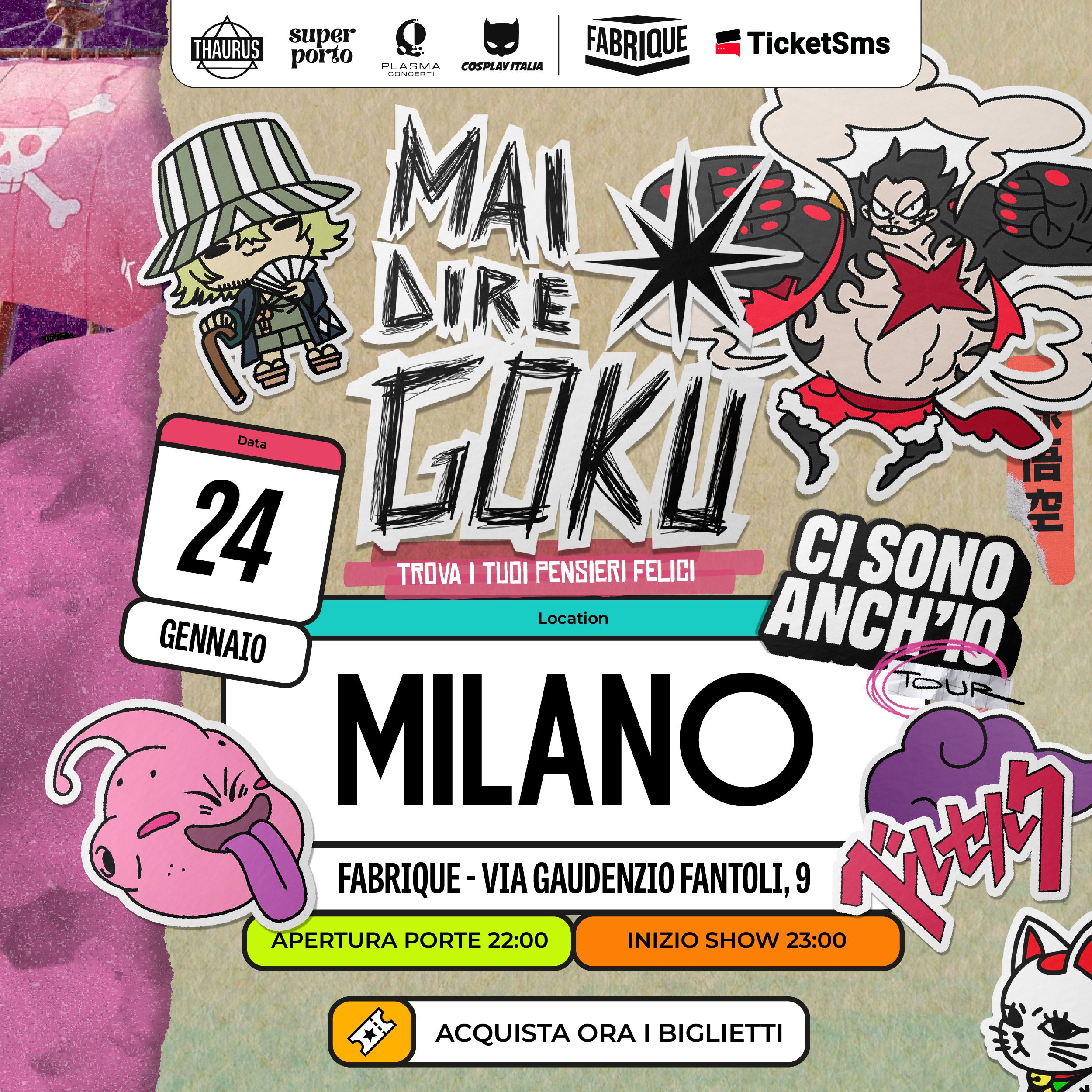 Mai dire Goku Fabrique Milano