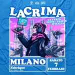 lacrima fabrique milano febbraio 2026 info 351-6641431