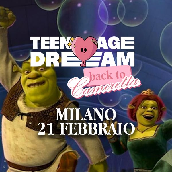 Teenage Dream Fabrique Milano